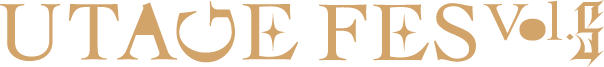 UTAGE FES Vol.4